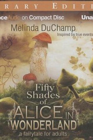 Cover of Fifty Shades of Alice in Wonderland