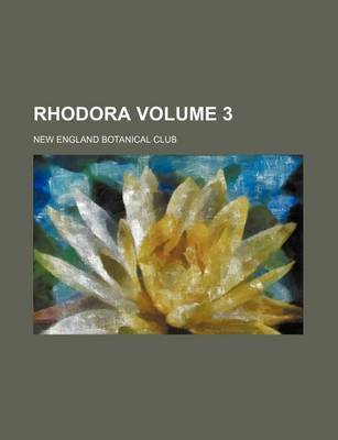 Book cover for Rhodora Volume 3