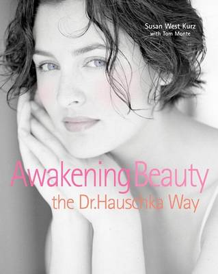 Book cover for Awakening Beauty, the Dr. Hauschka Way