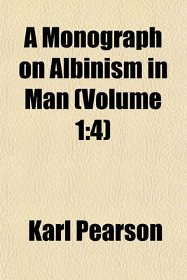 Book cover for A Monograph on Albinism in Man (Volume 1