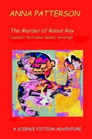 Cover of The Murder of Robot Roy