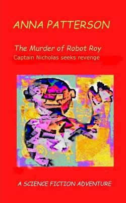 Book cover for The Murder of Robot Roy