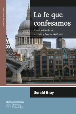 Book cover for La Fe Que Confesamos
