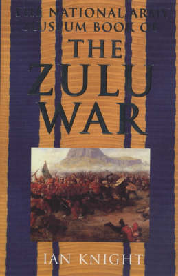 Book cover for The National Army Museum Book of the Zulu War