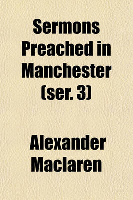 Book cover for Sermons Preached in Manchester (Ser. 3)