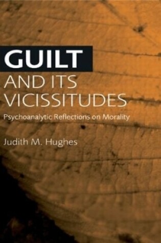 Cover of Guilt and Its Vicissitudes