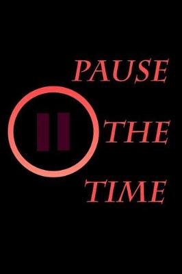 Book cover for Pause the time