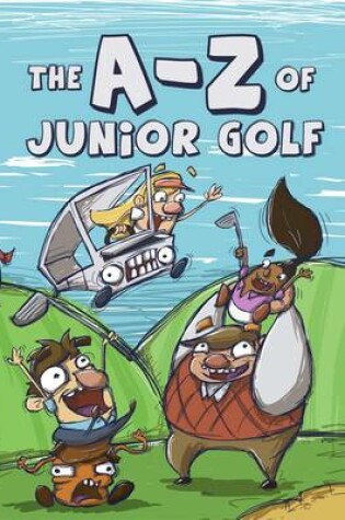 Cover of The A-Z of Junior Golf