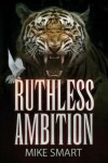 Book cover for Ruthless Ambition