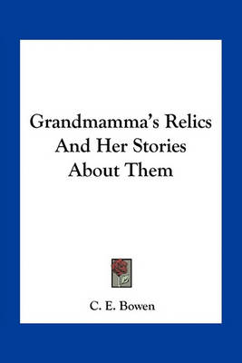 Book cover for Grandmamma's Relics And Her Stories About Them