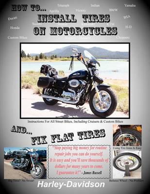 Book cover for How To Install Tires On Motorcycles & Fix Flat Tires