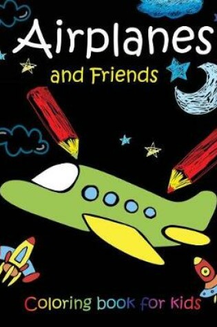 Cover of Airplanes and Friends coloring book for kids