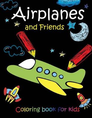 Book cover for Airplanes and Friends coloring book for kids