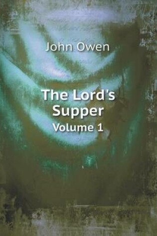 Cover of The Lord's Supper Volume 1
