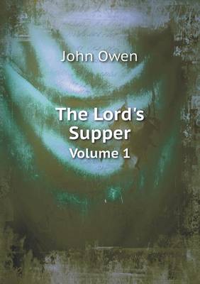 Book cover for The Lord's Supper Volume 1