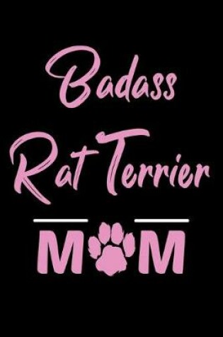 Cover of Badass Rat Terrier Mom