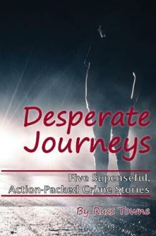 Cover of Desperate Journeys