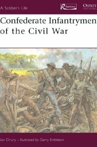 Cover of Confederate Infantrymen of the Civil War
