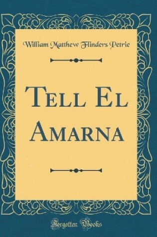 Cover of Tell El Amarna (Classic Reprint)