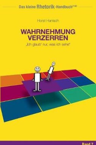 Cover of Rhetorik-Handbuch 2100 - Wahrnehmung verzerren