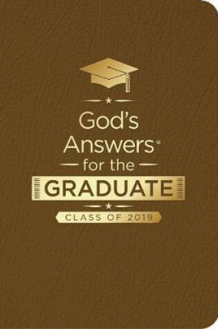 Cover of God's Answers for the Graduate: Class of 2019 - Brown NKJV