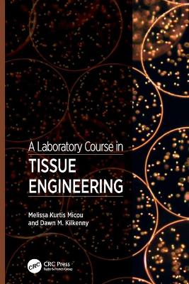 Cover of A Laboratory Course in Tissue Engineering