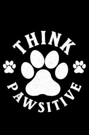 Cover of Think Pawsitive