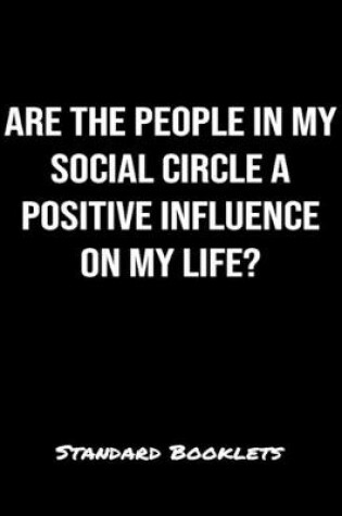 Cover of Are The People In My Social Circle A Positive Influence On My Life?