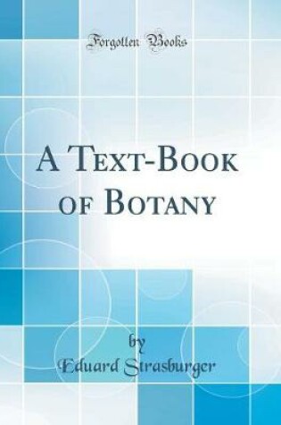 Cover of A Text-Book of Botany (Classic Reprint)