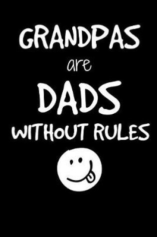 Cover of Grandpas Are Dads Without Rules