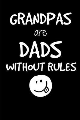 Book cover for Grandpas Are Dads Without Rules