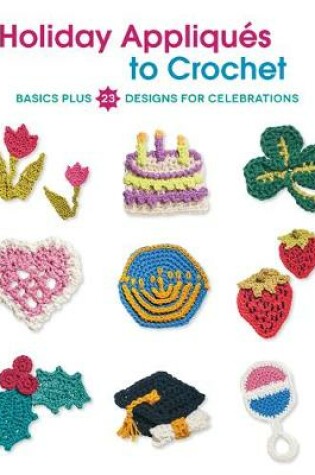 Cover of Holiday Appliques to Crochet