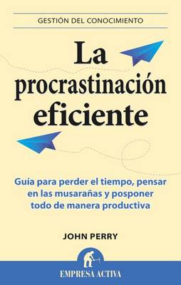 Book cover for La Procrastinacion Eficiente
