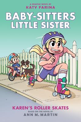 Cover of Karen's Roller Skates: A Graphic Novel (Baby-Sitters Little Sister #2)