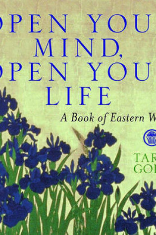 Cover of Open Your Mind, Open Your Life