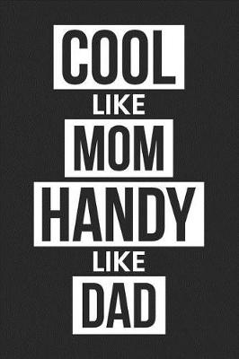 Book cover for Cool Like Mom Handy Like Dad