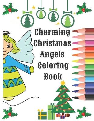 Book cover for Charming Christmas Angels Coloring Book