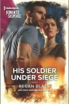 Book cover for His Soldier Under Siege