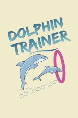 Cover of Dolphin trainer