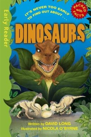 Cover of Early Reader Non Fiction: Dinosaurs