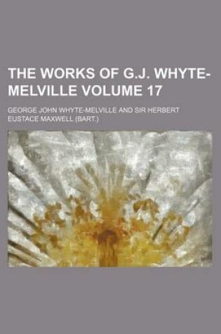 Cover of The Works of G.J. Whyte-Melville Volume 17