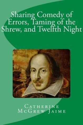 Cover of Sharing Comedy of Errors, Taming of the Shrew, and Twelfth Night