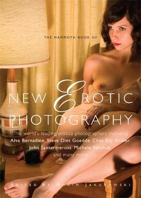 Book cover for The Mammoth Book of New Erotic Photography