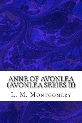 Book cover for Anne of Avonlea (Avonlea Series II)