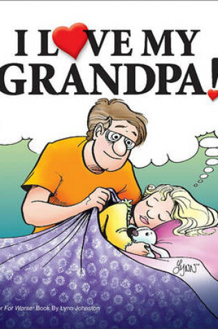 Cover of I Love My Grandpa!