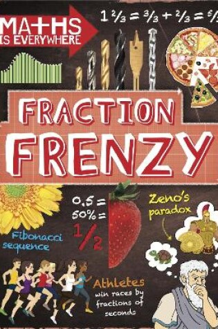 Cover of Maths is Everywhere: Fraction Frenzy