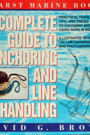 Cover of Hearst Marine Books Complete Guide to Anchoring and Line Handling