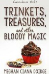 Book cover for Trinkets, Treasures, and Other Bloody Magic