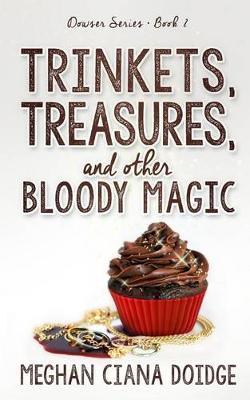 Cover of Trinkets, Treasures, and Other Bloody Magic