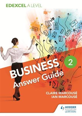 Book cover for Edexcel Business A Level Year 2: Answer Guide